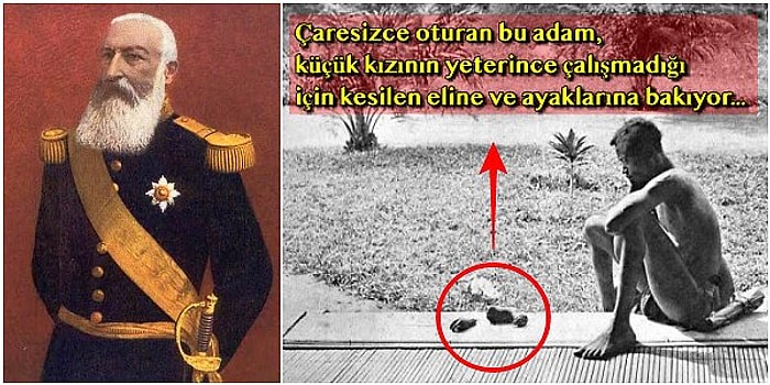 Milyonlarca İnsanı Köle Olarak Çalıştırıp İsyan Etmeye Kalkanın El ve Ayaklarını Kestiren Belçika Kralı