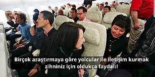 Uçakta Yanınızdaki Kişilerle Konuşmanın Ne Kadar Faydalı Olduğunu Biliyor musunuz?