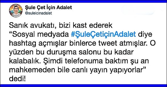 #ŞuleÇetiçinAdalet: Son Duruşmada Adım Adım Yaşanan Gelişmeler ve Çok Konuşulacak İfadeler