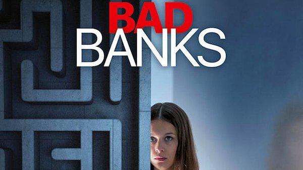 8. Bad Banks (2018- ) - IMDb: 8,0