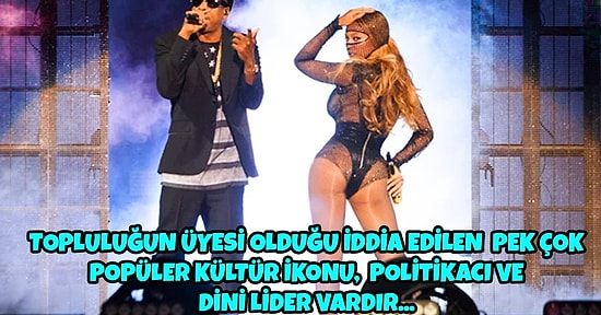 Herkesin Dilinde Olsa da Hakkında Çok Az Şey Bilinen İlluminati ile İlgili 17 Şaşırtıcı Gerçek