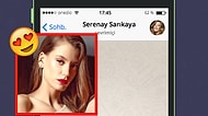 WhatsApp'ta Serenay Sarıkaya'yı Tavlayabilecek misin?