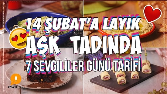 Çifte Kumrular Müjde! 14 Şubat'a Layık Aşk Tadında 7 Sevgililer Günü Tarifi