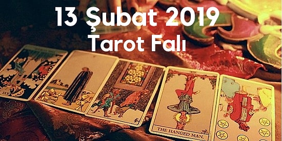 Tarot Falına Göre 13 Şubat Çarşamba Günü Senin İçin Nasıl Geçecek?