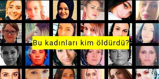 Türkiye'de 2018 Yılında Öldürülen Kadınların Katilinin Kim Olduğunu Merak Ediyor musun?