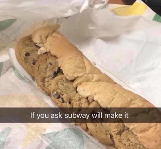 17. "İsterseniz Subway yapar."