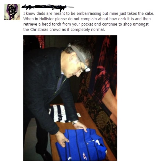 5. "This dad who put on a strap-on light so he could see better in Hollister."
