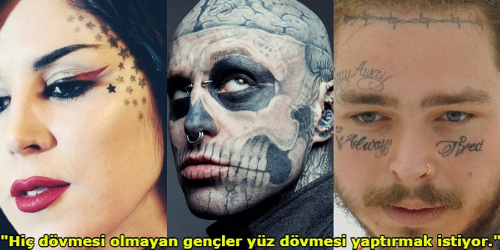 Son Dönemde Gençler Arasında Hızla Yayılan Yüz Dövmesi Trendi Hakkında Dövmeciler Ne Düşünüyor?