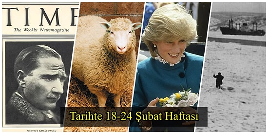 Sahra Çölü'ne Kar Yağdı, İlk Memeli Canlı Klonlandı, Mustafa Kemal Paşa Time'ın Kapağındaydı... Tarihte 18-24 Şubat Haftası ve Yaşanan Önemli Olaylar
