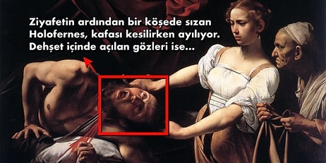 Caravaggio’nun Yaşamdan Ölüme Geçişi En Çarpıcı Şekilde Tasvir Ettiği İnsanı Dehşete Düşüren Eseri: Judith Holofernes’in Kafasını Keserken