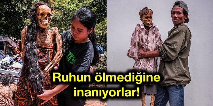 Ölülerini Mumyaladıktan Sonra Hala Hayattalarmış Gibi Onlarla Yaşayan, Bakan ve Besleyen Troja Kabilesi