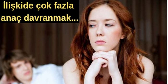 Tüm Kadınların Mutlaka Okuması Gereken, İlişkilerinde Farkında Olmadan da Olsa Yaptığı Büyük Hatalar