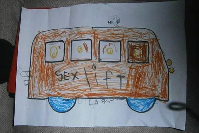 6. Attention parents: Don't allow your children to get on a a bus that says “sex lift.”
