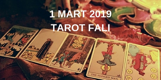 Tarot Falına Göre 1 Mart Cuma Günü Senin İçin Nasıl Geçecek?