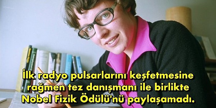 Sırf Bir 'Kız Öğrenci' Olduğu İçin Bilim Tarihindeki En Büyük Haksızlıklardan Birine Maruz Kalan Astrofizikçi: Susan Jocelyn Bell Burnell