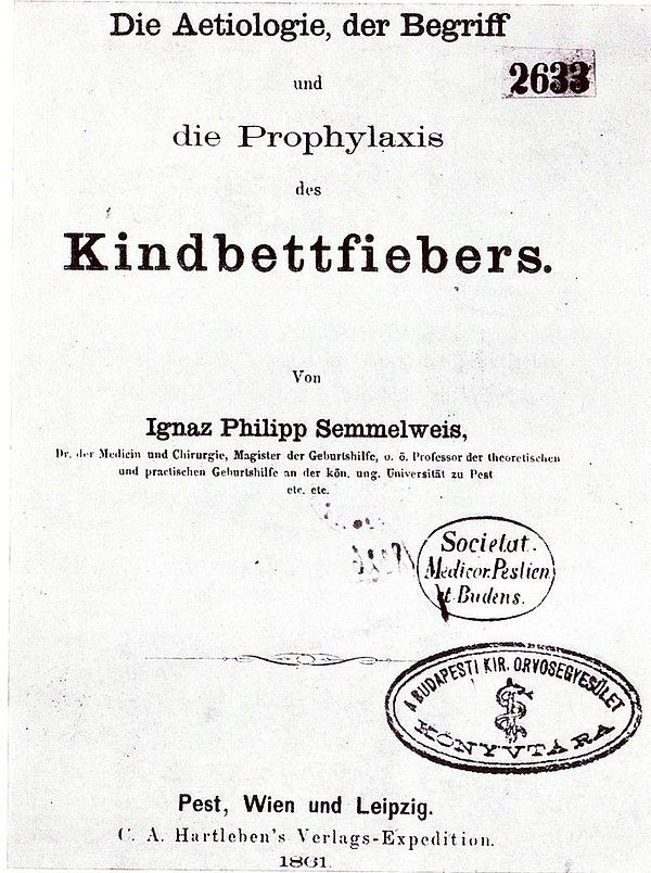 Önemli keşiflerine rağmen, Ignaz Semmelweis’in meslektaşlarının birçoğu bulgularına kuşkuyla bakıyordu.