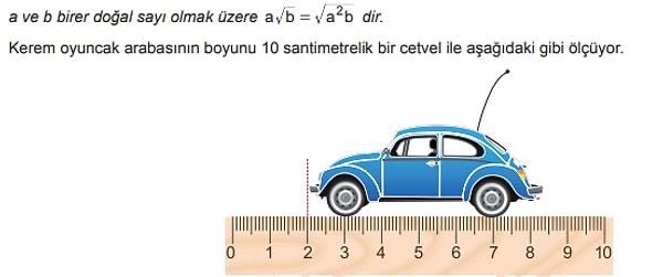 8. Buna göre oyuncak arabanın boyu santimetre cinsinden aşağıdakilerden hangisi olabilir?
