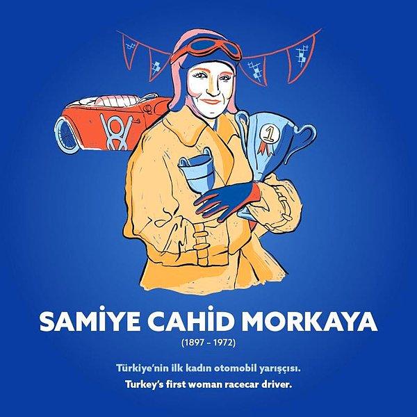 Samiye Cahid Morkaya (1897-1972) Türkiye’nin ilk kadın otomobil yarışçısı.