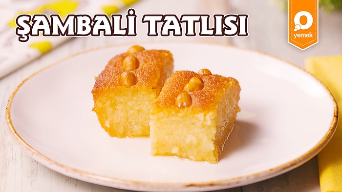 'Şerbetli Tatlılar Ağır Olur.' Algısını Yıkan Nefis Tatlı: Şambali Tatlısı Nasıl Yapılır?