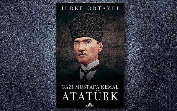 1. Gazi Mustafa Kemal Atatürk
