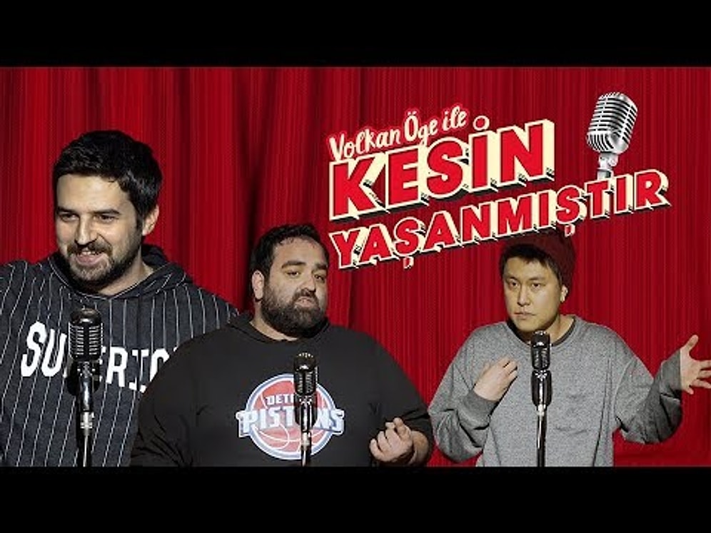 Volkan Öge ile Kesin Yaşanmıştır: Seninki Kaç Cm? Sen Şu Şey Değil Misin? Burası Garsoniyer Mi?