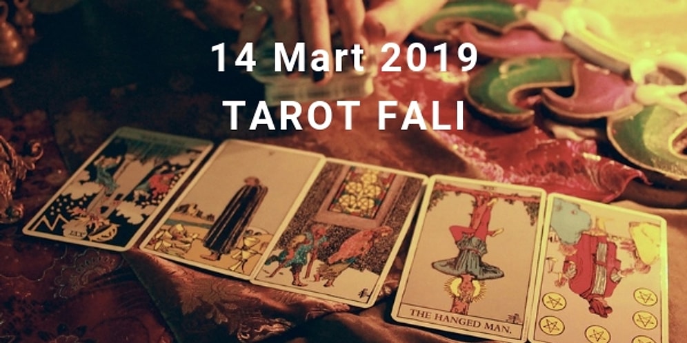 Tarot Falına Göre 14 Mart Perşembe Günü Senin İçin Nasıl Geçecek?