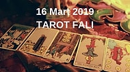 Tarot Falına Göre 16 Mart Cumartesi Günü Senin İçin Nasıl Geçecek?