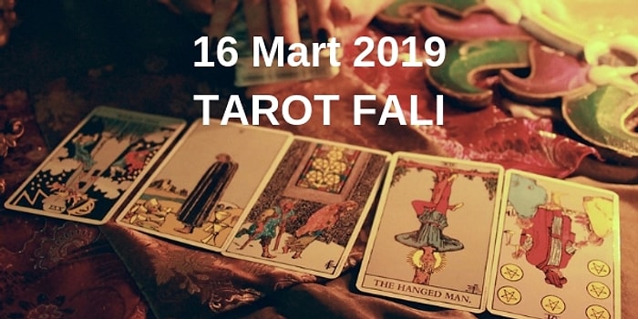 Tarot Falına Göre 16 Mart Cumartesi Günü Senin İçin Nasıl Geçecek?