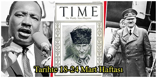 Çanakkale, Bir Kadın Tarafından Kıldırılan İlk Namaz, Görecelik Kuramı... Tarihte 18-24 Mart Haftası ve Yaşanan Önemli Olaylar