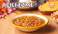 Mezelerin Hasını Akşam Yemeğine Konuk Ediyoruz! Acılı Ezme Nasıl Yapılır?