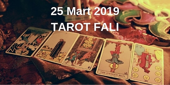 Tarot Falına Göre 25 Mart Pazartesi Günü Senin İçin Nasıl Geçecek?