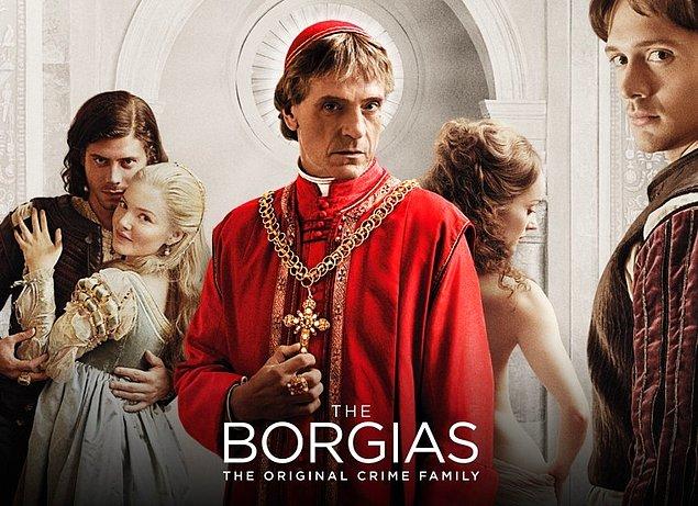 22. Hristiyanlık'la hiçbir ilgisi olmayan bir Papa, her türlü günaha girmiş bir aile, birbirine aşık ensest çocukları, Roma'yı mahvediş: The Borgias