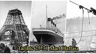 Boğaz Köprüsü Tamamlandı, Eyfel Kulesi Açıldı, Titanik'in Yapımına Başlandı... Tarihte 25-31 Mart Haftası ve Yaşanan Önemli Olaylar
