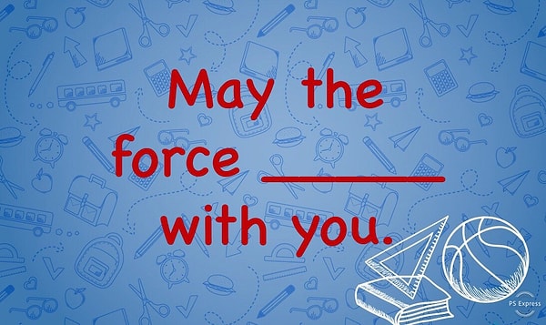 6. Теперь подумаем, как правильно перевести знаменитую цитату из «Звездных войн»: «Да прибудет с тобой Сила» 🤔