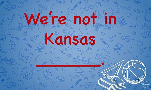 10. Наконец, завершим эту пытку по английскому цитатой из «Волшебника страны Оз»: «Мы больше не в Канзасе». Какого слова тут не достает?