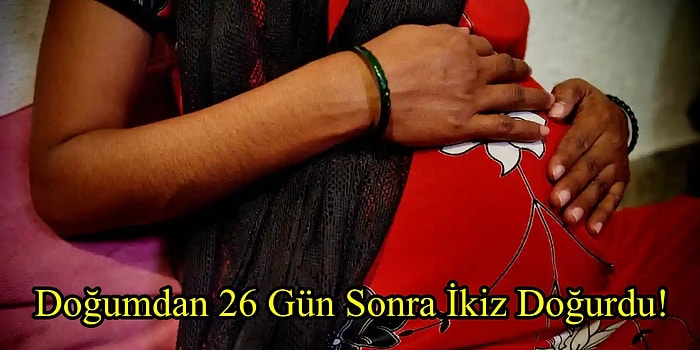 Bangladeşli Anne, Doğumdan 26 Gün Sonra Hala Hamile Olduğunu Fark Etti!