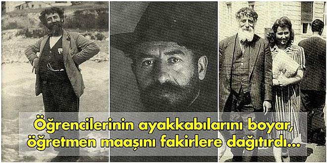 Son Nefesine Dek Atatürk'ün Aydınlık Yolunda İlerleyen, Tek Başına Bin Orduya Bedel Bir Türk Filozof: Sakallı Celâl