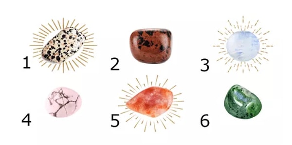 Просто, долго не думая, выберите камень, который больше всех притягивает вас к себе.