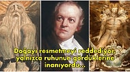 Küçüklüğünden Beri Ruhları Gördüğünü İddia Eden, Hem Deli Hem Dahi Şair ve Ressam William Blake