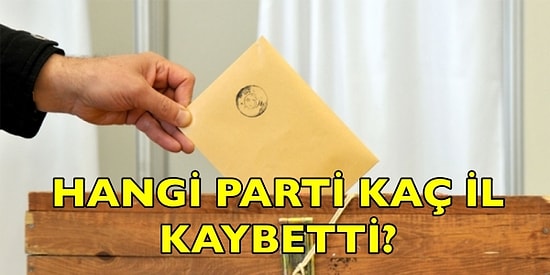 31 Mart Yerel Seçim Sonuçları Belli Oldu: Hangi İller Yola Devam Dedi, Hangi İller El Değiştirdi?