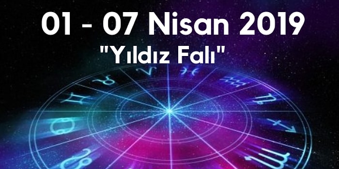 Yıldız Falına Göre Haftanın Nasıl Geçeceğini Söylüyoruz!