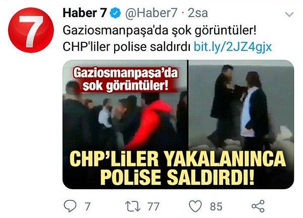 Öte yandan hükümete yakınlığı ile bilinen haber sitesi 'Haber 7' ise bir grup CHP'linin polise saldırdığını söylemişti.