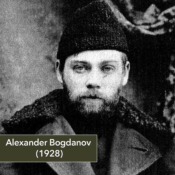 8. Alexander Bogdanov