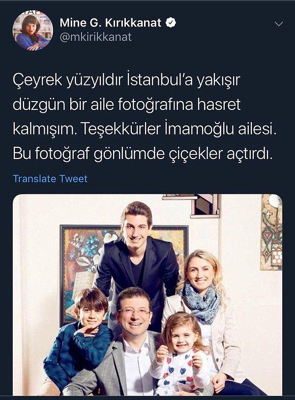Yılların gazetecisi ve bir kadın olarak Mine Kırıkkanat da benzer bir çirkinliğe imza attı ve İmamoğlu ailesinin İstanbul'a yakıştığını yazdı.