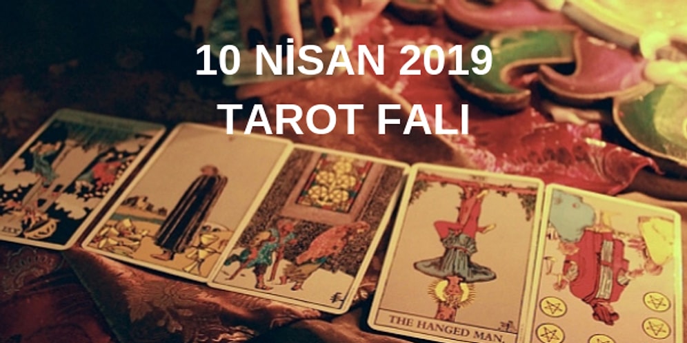 Tarot Falına Göre 10 Nisan Çarşamba Günü Senin İçin Nasıl Geçecek?