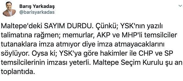 'YSK'nın yazılı talimatına rağmen; memurlar, AKP ve MHP'li temsilciler tutanaklara imza atmıyor diye imza atmayacaklarını söylüyor'
