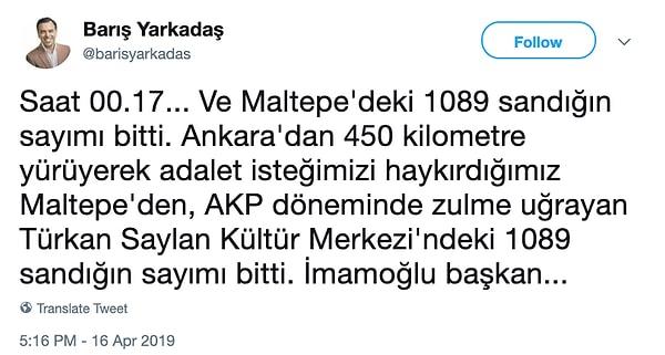 Gazeteci ve TBMM 25. ve 26. Dönem CHP Milletvekili Barış Yarkadaş, yeniden sayım işleminin bittiğini duyurmuştu.