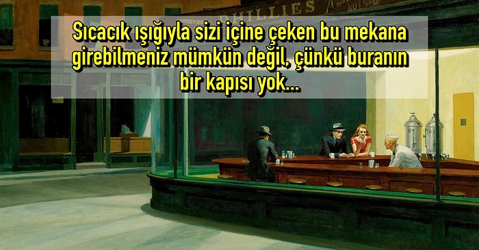 Amerikalı Ressam Edward Hopper'ın Yalnızlığın En Çarpıcı Halini Anlattığı Eşsiz Tablosu: Gece Kuşları