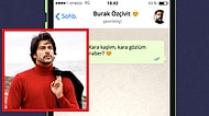 WhatsApp'ta Burak Özçivit'i Tavlayabilecek misin?