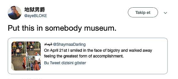 Bazıları Shaymaa'nın bu harika fotoğrafının müzeye konulması gerektiğini söyledi.
